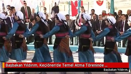Başbakan Yıldırım, Keçiören'de Temel Atma Töreninde Konuştu-2