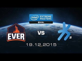 [19.12.2015] EVER vs H2k [IEM Cologne 2015][Trận 2]