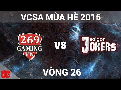 [25.07.2015] 269 vs SAJ [VCSA Mùa Hè 2015]