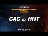 [05.12.2015] GAG vs HNT [VCSA Xuân 2016]