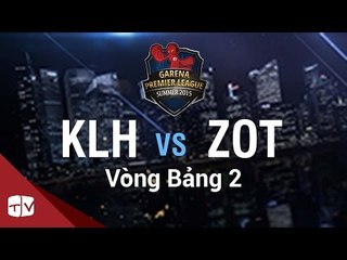 [04.08.2015] KLH vs ZOT [GPL Hè 2015 ][Vòng Bảng 2]