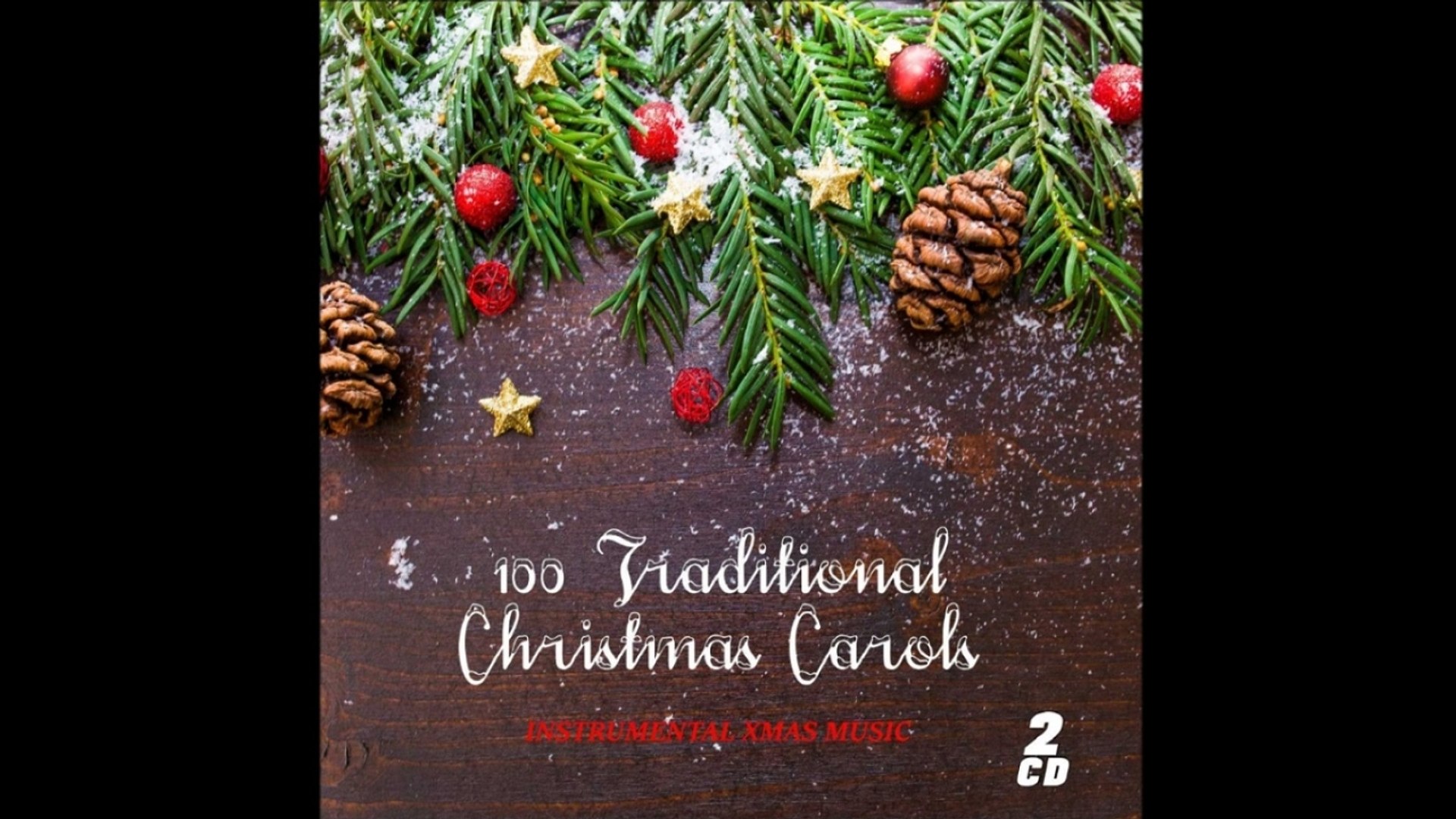 Full Album 100 Traditional Christmas Carols Instrumental Christmas Music Video Dailymotion