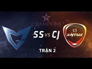 [12.08.2015] SS vs CJ [LCK Mùa Hè 2015][Trận 2]