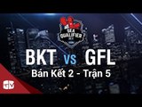 [15.08.2015] BKT vs GFL [SEA QUALIFIER 2015 ][Bán Kết 2 - Trận 5]