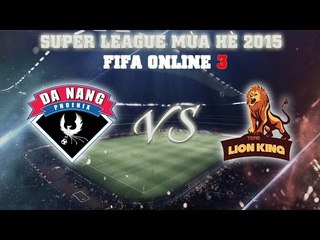 [13.06.2015] ĐàNẵngPhoenix vs HàNộiLionKing [SPL Mùa Hè 2015]