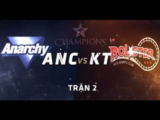 [13.06.2015] ANC vs KT [LCK Mua He 2015][Tran 2]