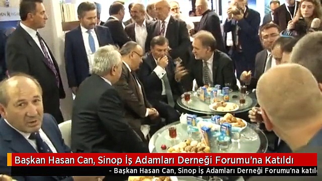 Başkan Hasan Can, Sinop İş Adamları Derneği Forumu'na Katıldı