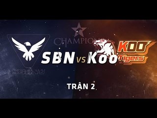 [17.06.2015] SBN vs Koo [LCK Mùa Hè 2015][Trận 2]
