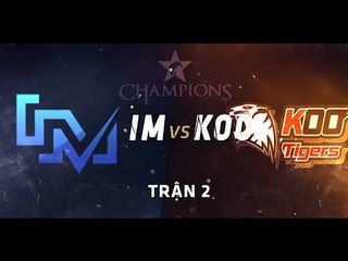 [26.06.2015] IM vs KOO [LCK Mùa Hè 2015][Trận 2]