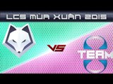 [22.03.2015] WFX vs T8 [LCS NA Xuan 2015]