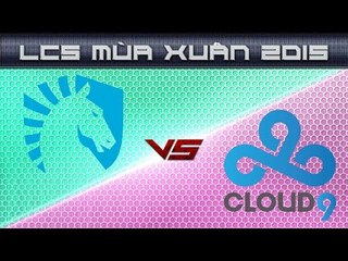 [22.03.2015] TL vs C9 [LCS NA Xuan 2015]