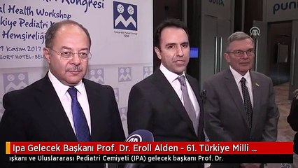 Ipa Gelecek Başkanı Prof. Dr. Eroll Alden - 61. Türkiye Milli Pediatri Kongresi - Antalya