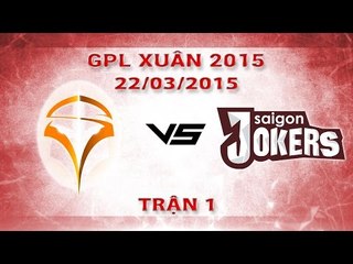 [22.03.2015 ] IGL vs SAJ [GPL Xuân 2015][Trận 1]