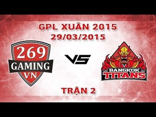 [29.03.2015 ] BKT vs 269 [GPL Xuân 2015] [Trận 2]