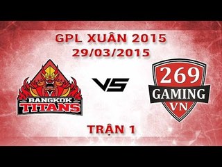 [29.03.2015 ] BKT vs 269 [GPL Xuân 2015] [Trận 1]