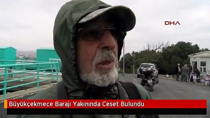 Büyükçekmece Barajı Yakınında Ceset Bulundu