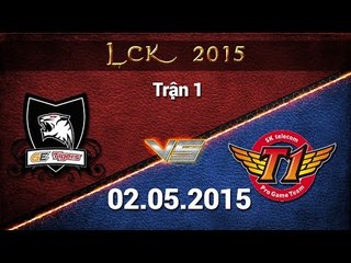 [02.05.2015] GE Tigers vs SKTT1 [LCK Xuân 2015][Trận 1]