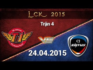 [24.04.2015] CJENTUS vs SKTT1 [LCK Xuân 2015][Trận 4]