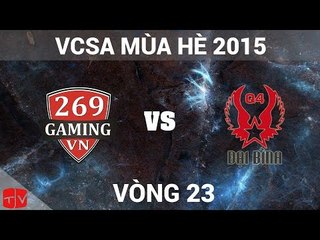 [18.07.2015] 269 vs SDB [VCSA Mùa Hè 2015]