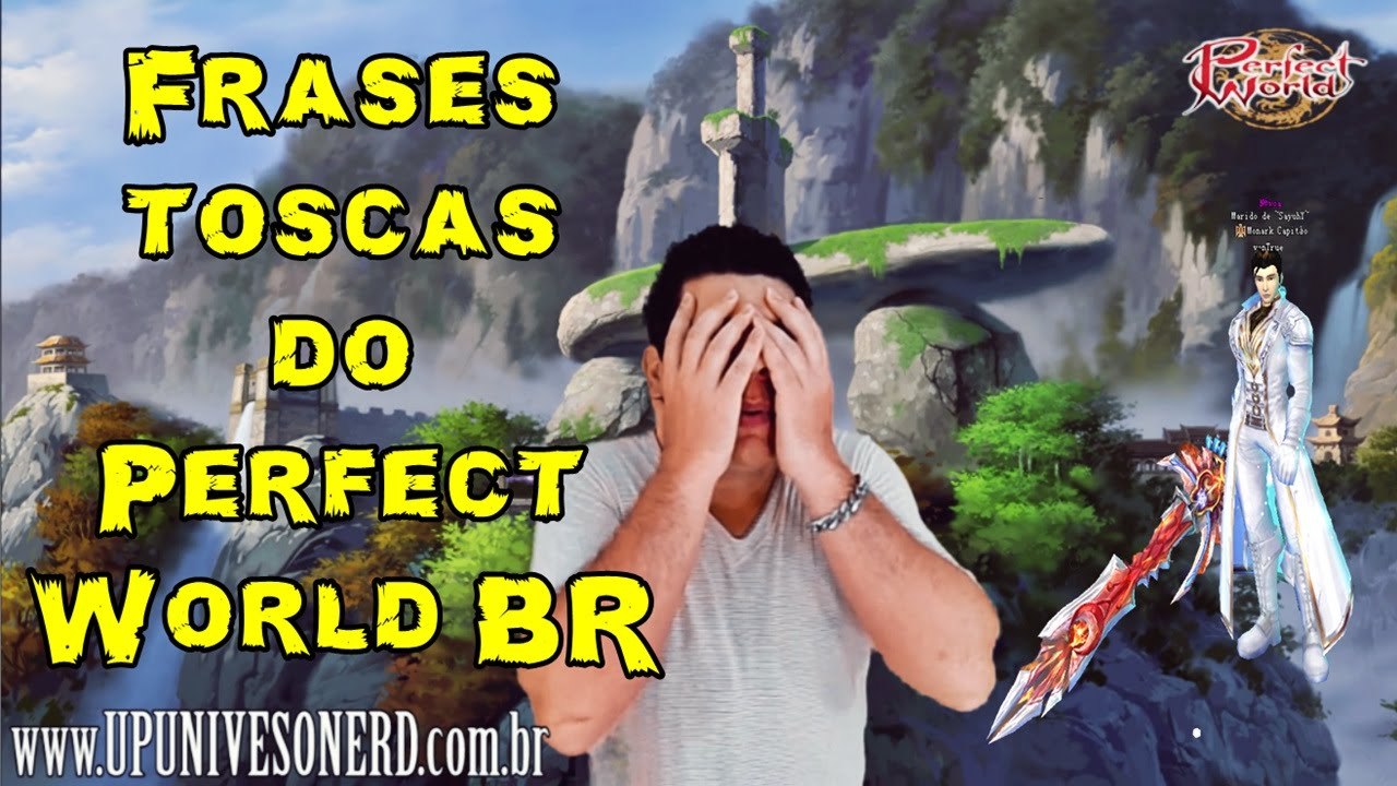 Frases toscas do Perfect World BR