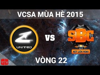 [12.07.2015] ZOT vs SBC [VCSA Mùa Hè 2015]