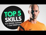 Top 5 Skills feat. Daniel Cutting   Car Throttle