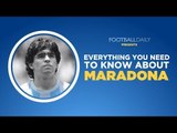 Everything You Need To Know About Maradona!