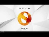 Flexical - Stop Me (Radio Edit)