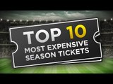 Top 10 Most Expensive Football Season Tickets
