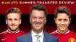 Man Utd Transfer Review feat. FullTimeDEVILS | Van Gaal, Shaw and Herrera