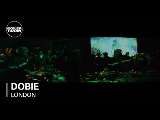 Dobie 25 min Boiler Room DJ Set