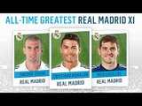 All-Time Greatest Real Madrid XI | Ronaldo, Zidane, Casillas!