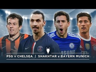 PSG v CHELSEA, SHAKHTAR V BAYERN MUNICH | #FDW UEFA Champions League Preview