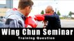Wing Chun Training - wing chun upcoming lessons