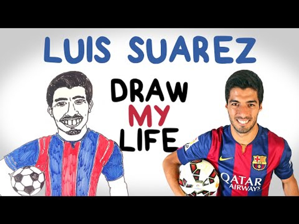 Luis Suárez | Draw My Life