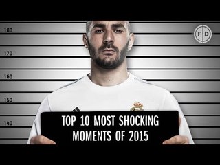 Top 10 Most Shocking Moments of 2015