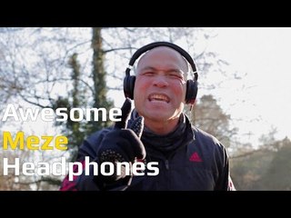 Awesome meze headphones - Master Wong