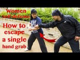 Women Self defense - How to escape a single hand grab | Wing Chun