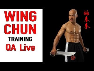 wing chun training QA Live | with Master Wong
