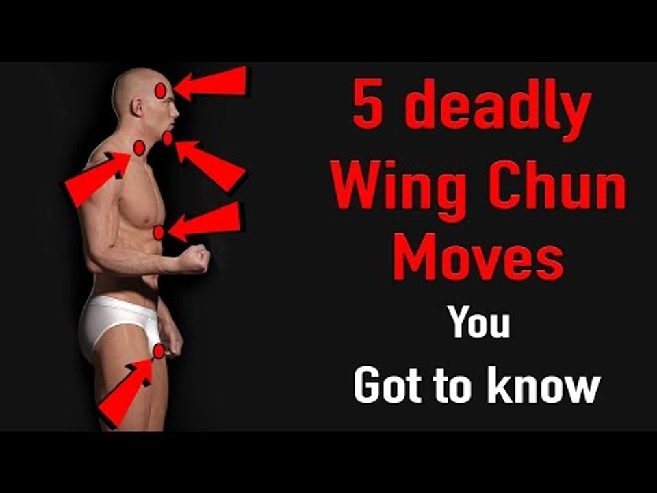 5 deadly wing chun moves you got know