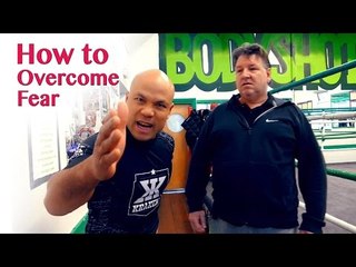 How to overcome fear in fighting