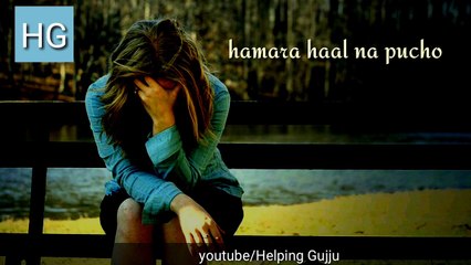 Whatsapp Status Video | Hamara haal Na pucho | Sad Song |