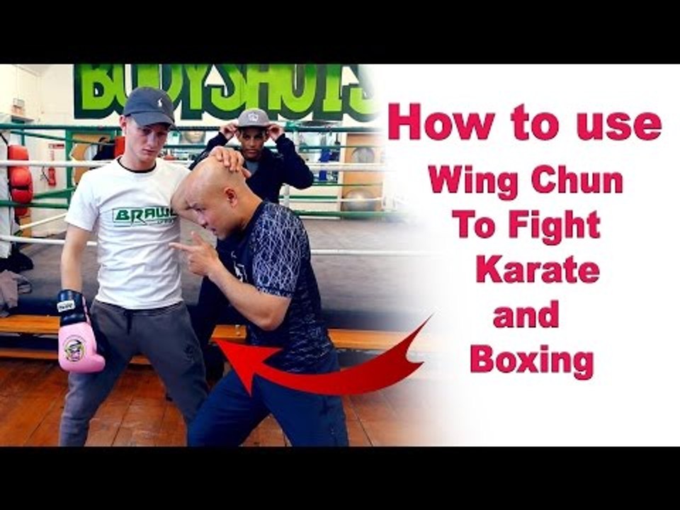 How to use wing chun to fight karate and boxing