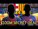 LEAKED: Barcelona To Make £100M SECRET Double Signing! | Transfer Talk
