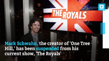 'The Royals' showrunner Mark Schwahn suspended after sexual harassment claims