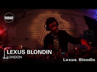 Lexus Blondin Boiler Room London DJ Set