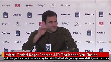 İsviçreli Tenisçi Roger Federer, ATP Finallerinde Yarı Finalde