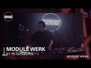 Module Werk Boiler Room St Petersburg x Present Perfect Festival DJ Set