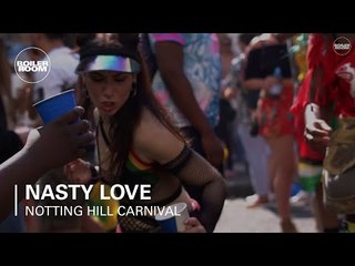 Nasty Love Boiler Room x Notting Hill Carnival 2017 DJ Set