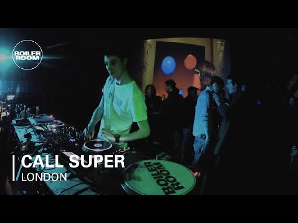 Call Super Boiler Room DJ Set